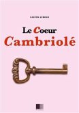 Le coeur cambriolé (eBook, ePUB)