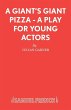 A Giant's Giant Pizza - A Play for... - Bild 1