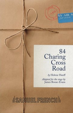 84, Charing Cross Road - Roose-Evans, James; Hanff, Helene