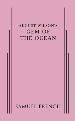 August Wilson's Gem of the Ocean - Wilson, August,