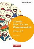 Schnelle Ideen für den Kunstunterricht in der Sekundarstufe I 5./6. Schuljahr - Kopiervorlagen