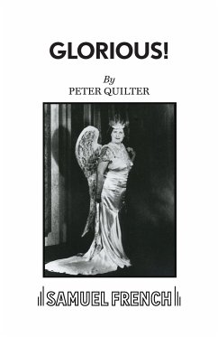 Glorious! - A comedy - Quilter, Peter