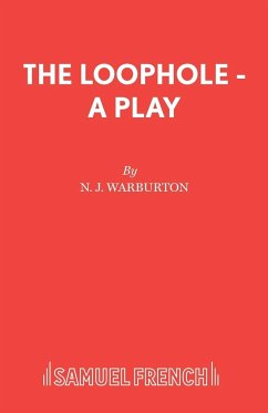 The Loophole - A Play - Warburton, N J