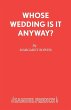 Whose Wedding Is It Anyway? - Bild 1
