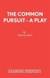 The Common Pursuit - A Play - Bild 1