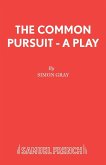 The Common Pursuit - A Play