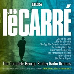 The Complete George Smiley Radio Dramas: BBC Radio 4 Full-Cast Dramatization - Le Carre, John