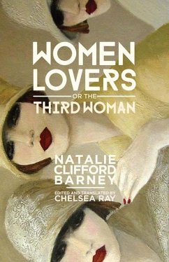 Women Lovers, or the Third Woman - Barney, Natalie Clifford