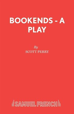 Bookends - A Play - Perry, Scott