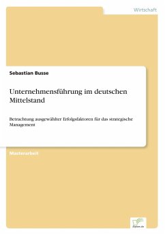 Unternehmensführung im deutschen Mittelstand - Busse, Sebastian