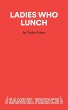 Ladies Who Lunch - Bild 1