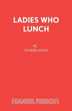 Ladies Who Lunch - Gates, Tudor