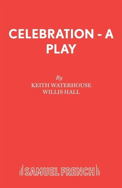 Celebration - A Play - Waterhouse, Keith