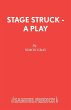 Stage Struck - A Play - Bild 1