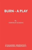 Burn - A Play