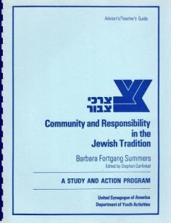 Tzorchei Tzibbur: Community and Responsibility in the Jewish Tradition: Advisors/Teachers Guide - Garfinkel, Stephen; Summers, Barbara Fortganag