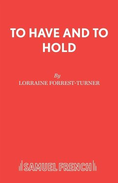 To Have and To Hold - Forrest-Turner, Lorraine