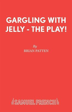 Gargling with Jelly - The Play! - Patten, Brian