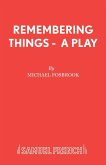 Remembering Things - A Play