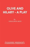 Olive and Hilary - A Play