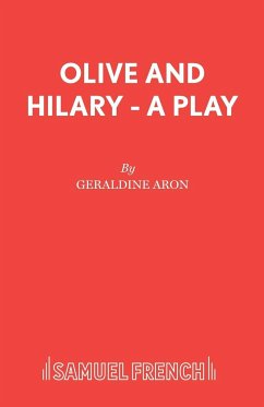 Olive and Hilary - A Play - Aron, Geraldine