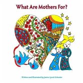 What Are Mothers For?
