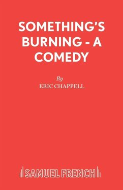 Something's Burning - A Comedy - Chappell, Eric