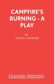 Campfire's Burning - A Play