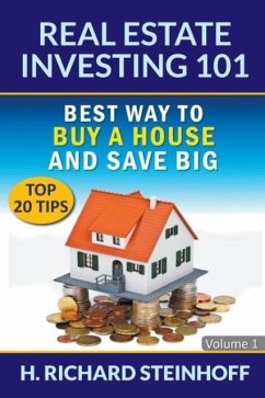 Real Estate Investing 101 - Steinhoff, H. Richard