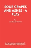 Sour Grapes and Ashes - A Play