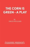 The Corn is Green - A Play