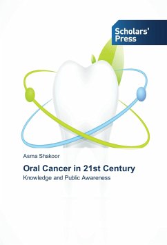 Oral Cancer in 21st Century - Shakoor, Asma
