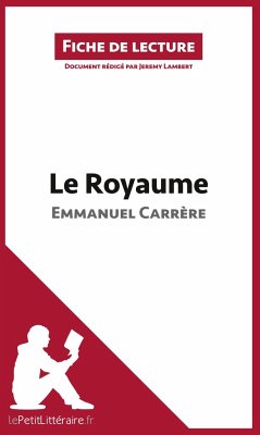 Le Royaume d'Emmanuel Carrère (Fiche de lecture) - Lepetitlitteraire; Jeremy Lambert