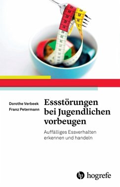Essstörungen bei Jugendlichen vorbeugen (eBook, ePUB) - Petermann, Franz; Verbeek, Dorothe