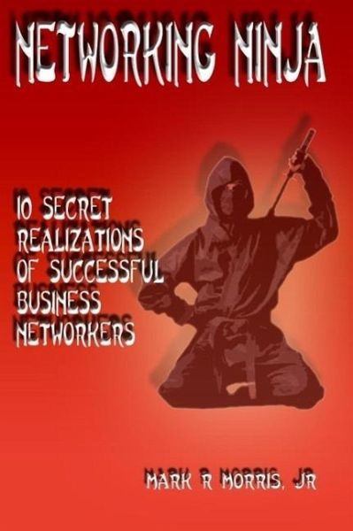 Networking Ninja (eBook, ePUB)