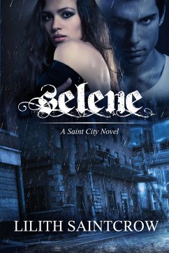 Selene (A Saint City Novel) (eBook, ePUB) - Saintcrow, Lilith