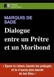 Dialogue entre un prêtre et un moribond (eBook, ePUB) - DE SADE, MARQUIS
