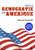 De la démocratie en Amérique - Édition intégrale (eBook, ePUB)