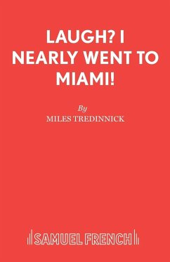 Laugh? I Nearly Went to Miami! - Tredinnick, Miles