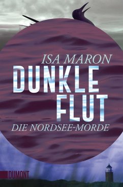 Dunkle Flut / Nordsee-Morde Bd.1 - Maron, Isa