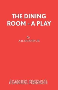 The Dining Room - A Play - Gurney, A R Jr
