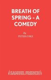 Breath of Spring - A Comedy