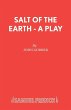 Salt Of The Earth - A Play - Bild 1