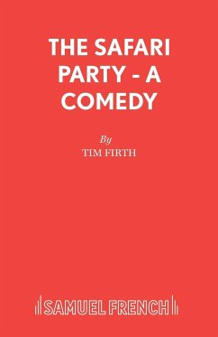 The Safari Party - A Comedy - Firth, Tim