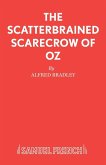 The Scatterbrained Scarecrow of Oz