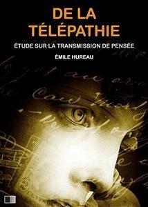 De la Télépathie : Étude sur la transmission de pensée (eBook, ePUB) - Hureau, Émile