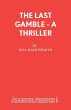 The Last Gamble - A Thriller - Bild 1