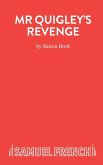 Mr Quigley's Revenge - A Play