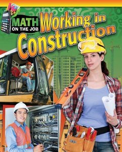 Math on the Job: Working in Construction - Wunderlich, Richard