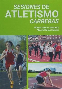 Sesiones atletismo : claves para su enseñanza - Valero Valenzuela, Alfonso